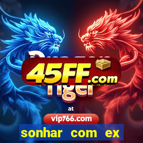 sonhar com ex colega de trabalho